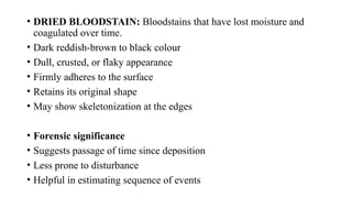 Dry Blood Pattern BLOOD STAIN AND BLOOD STAIN PATTERN ANALYSIS.pptx