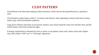 Pattern Clot Blood stain pattern analysis In Forensic Science.pptx