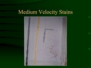 Medium Velocity Stains