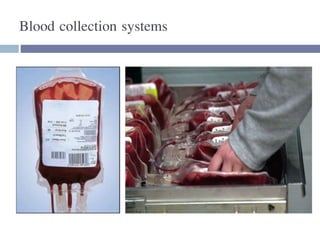 Blood collection systems
 