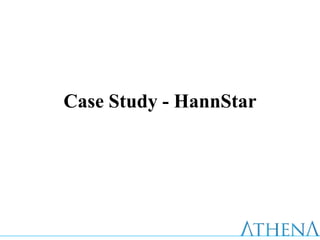 Case Study - HannStar
 
