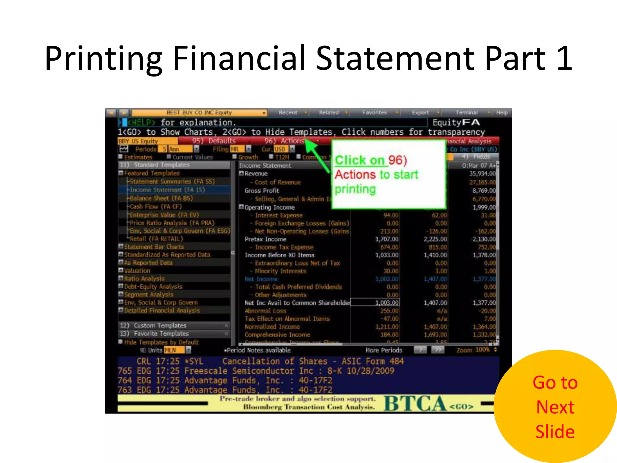 Printing Financial Statement Part 1Go to Next Slide