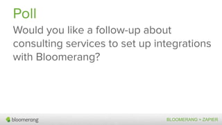 Bloomerang + Zapier Case Study: Advanced Moves Management with ...