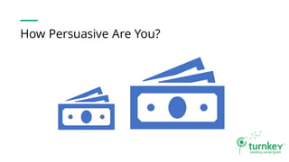 How Persuasive Are You?
 