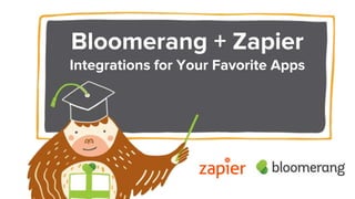 Bloomerang + Zapier
Integrations for Your Favorite Apps
 
