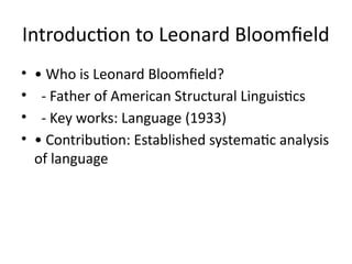Bloomfield Leonard levels of analysis in linguistics | PPTX