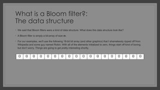 Bloom Filter Bitarray Bloom Filters: a fascinating approach to determining set membership | PPTX