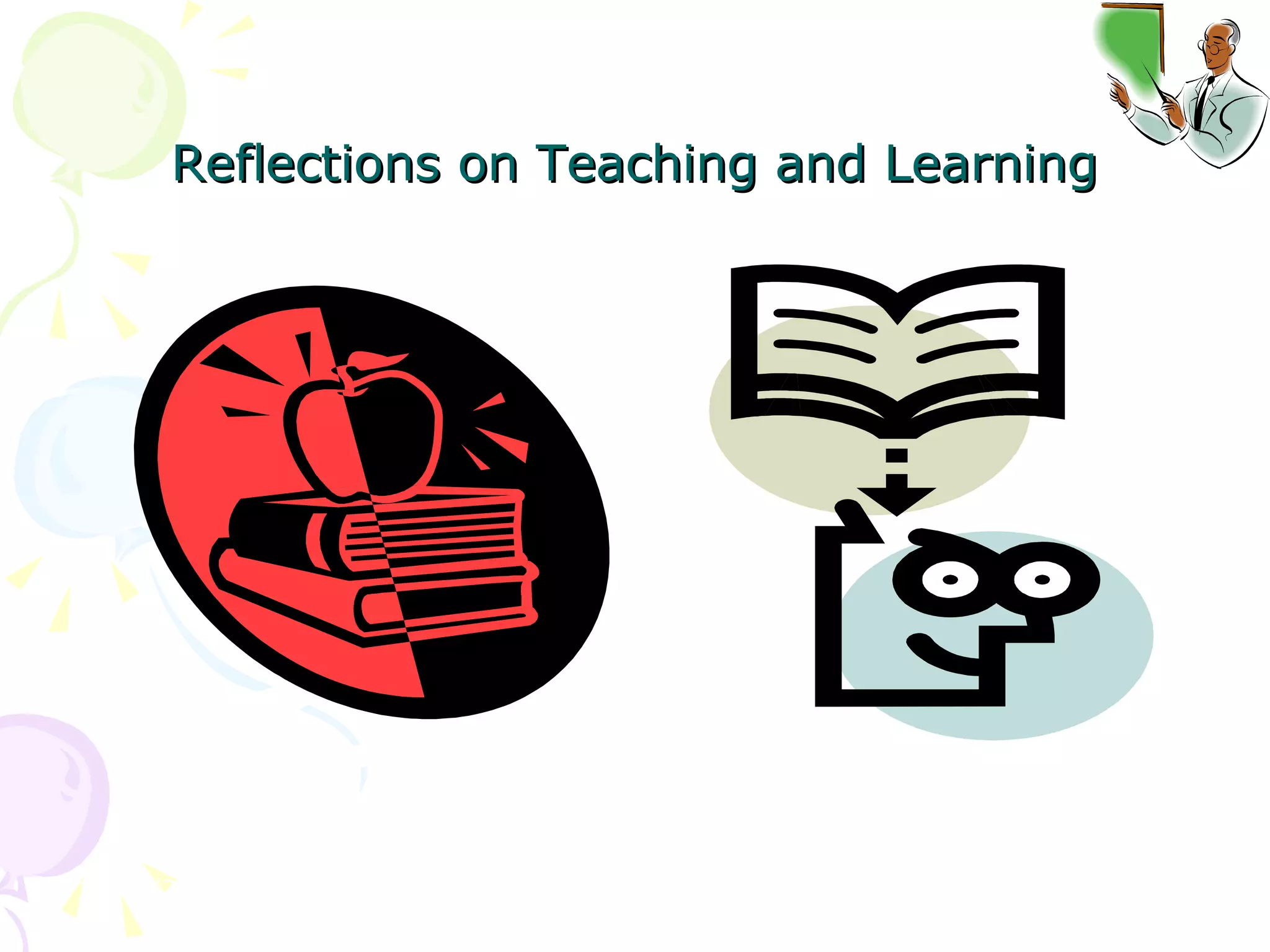 Reflections on Teaching and Learning 