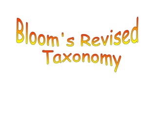 Bloom's Revised Taxonomy 