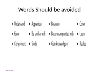 Words Should be avoided
Mar 20, 2025
 