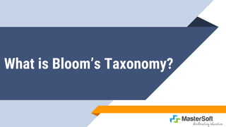 What is Bloom’s Taxonomy?
 