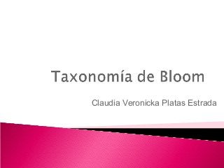Claudia Veronicka Platas Estrada

 