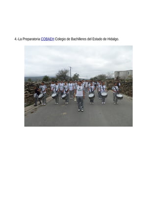 4.-La Preparatoria COBAEH Colegio de Bachilleres del Estado de Hidalgo.
 