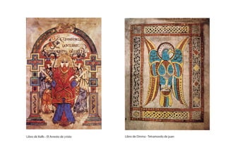 Libro de Kells - El Arresto de cristo Libro de Dinma - Tetramordo de juan
 
