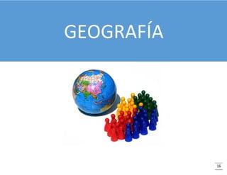 GEOGRAFÍA

16

 