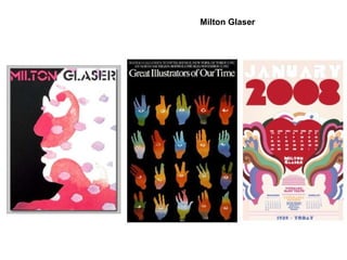 Milton Glaser
 