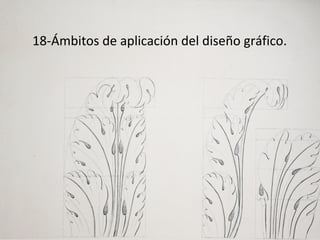 18-Ámbitos de aplicación del diseño gráfico.
 