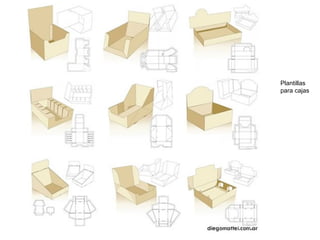Plantillas
para cajas
 