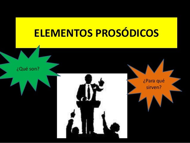 Resultado de imagen para elementos prosodicos