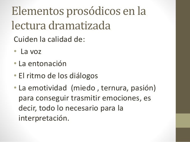 Elementos Prosodicos En Una Lectura Dramatizada