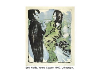 Emil Nolde. Young Couple. 1913. Lithograph,
 