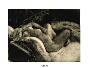 DEGAS
 