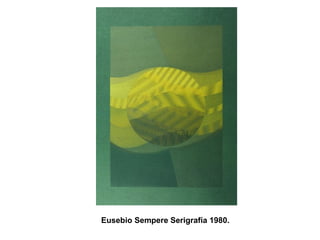 Eusebio Sempere Serigrafía 1980.
 