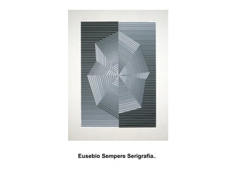 Eusebio Sempere Serigrafía..
 