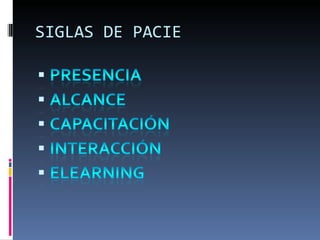 SIGLAS DE PACIE
 