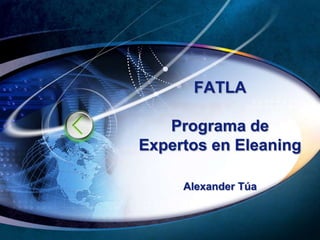 FATLAPrograma de Expertos en EleaningAlexander Túa 