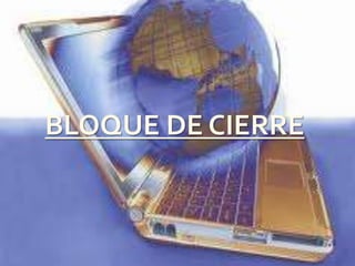Bloque Académico-Bloque de Cierre 