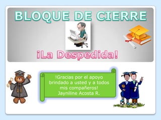 Tener su mente bien abierta a todo tipo de pensamientos y corrientes.