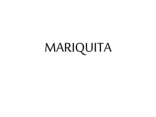 MARIQUITA
 