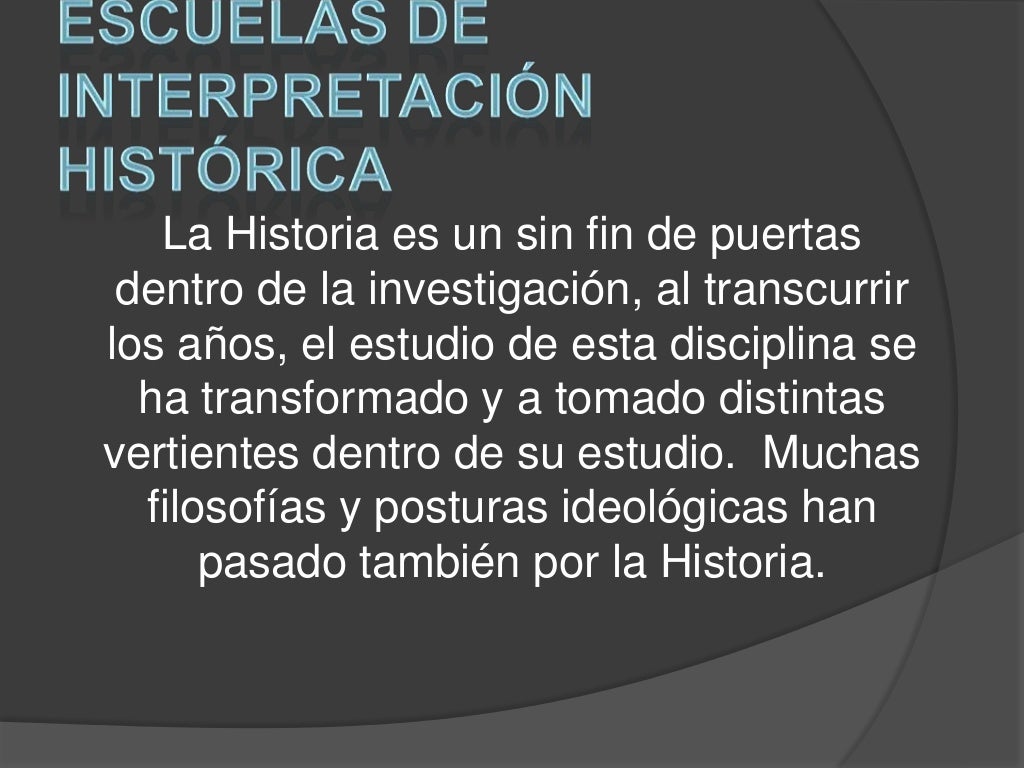 Bloque 2 Escuelas de Interpretacion Historica Bloque 2 Escuelas de Interpretacion Historica