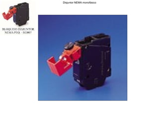 Disjuntor NEMA monofásico
 