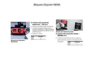 Bloqueio Disjuntor NEMA
 
