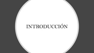 INTRODUCCIÓN
 
