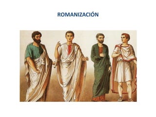 ROMANIZACIÓN
 