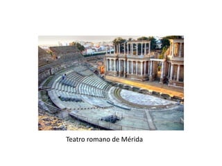 Teatro romano de Mérida
 