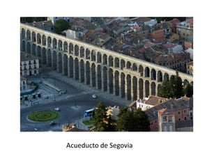 Acueducto de Segovia
 