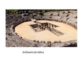 Anfiteatro de Itálica
 
