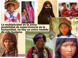 47




 La multiplicidad en la única
 posibilidad de supervivencia de la
 humanidad, no hay un unico modelo
 de vida humana.




   Leonor Barragán Reséndiz
 