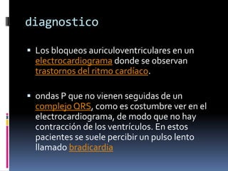 Bloqueo auriculo ventricular | PPTX