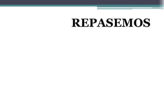 REPASEMOS
 