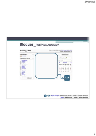 07/03/2010




Bloques_PORTADA AJUSTADA




                           ¿?




               2




                                        5
 