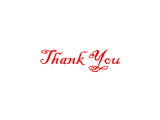 Thank You
 
