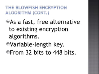 CONCEPT FOR Blow Fish ALGORITHM IN CRYPTOGRAPHY | PPT