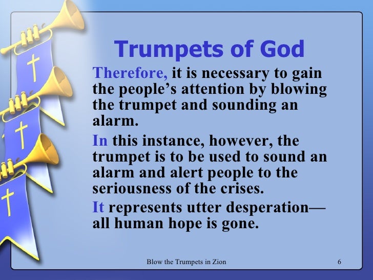 Blow The Trumpets In Zion.