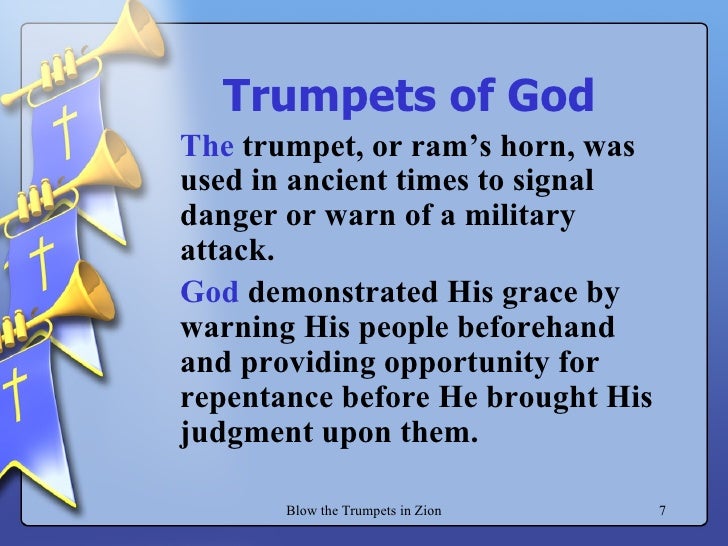 Blow The Trumpets In Zion.