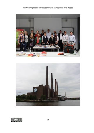 Benchlearning Projekt Internes Community Management 2015 (#blp15)
38
7 Impressionen
 